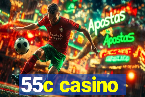 55c casino